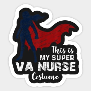 Halloween Super VA Nurse Funny Saying DIY Outfit C Sticker